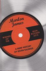 A Brief History of Seven Killings by Marlon  James